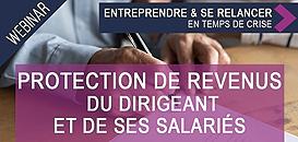 La protection de revenus du dirigeant et de ses salariés, quels arbitrages et conséquences avec nos actualités ?