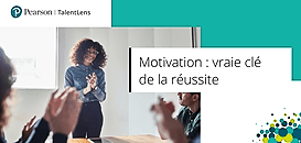 Motivation : Vraie clé de la réussite