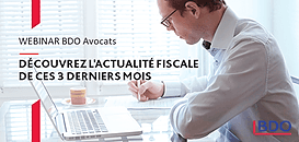 Découvrez l'actualité fiscale de ces trois derniers mois